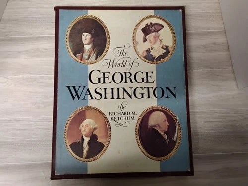 The World Of George Washington.........Celebrate America's 250th Anniversary!!!!