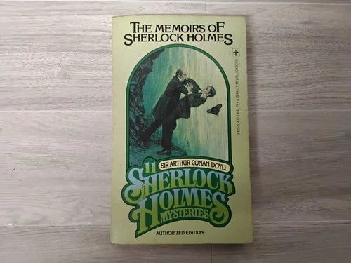 The Memoirs of Sherlock Holmes by Sir Arthur Conan Doyle.